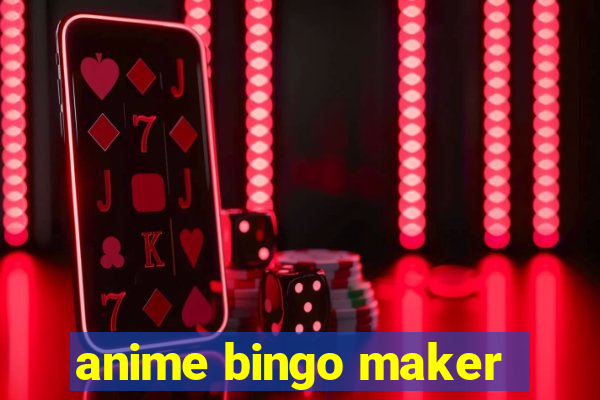 anime bingo maker